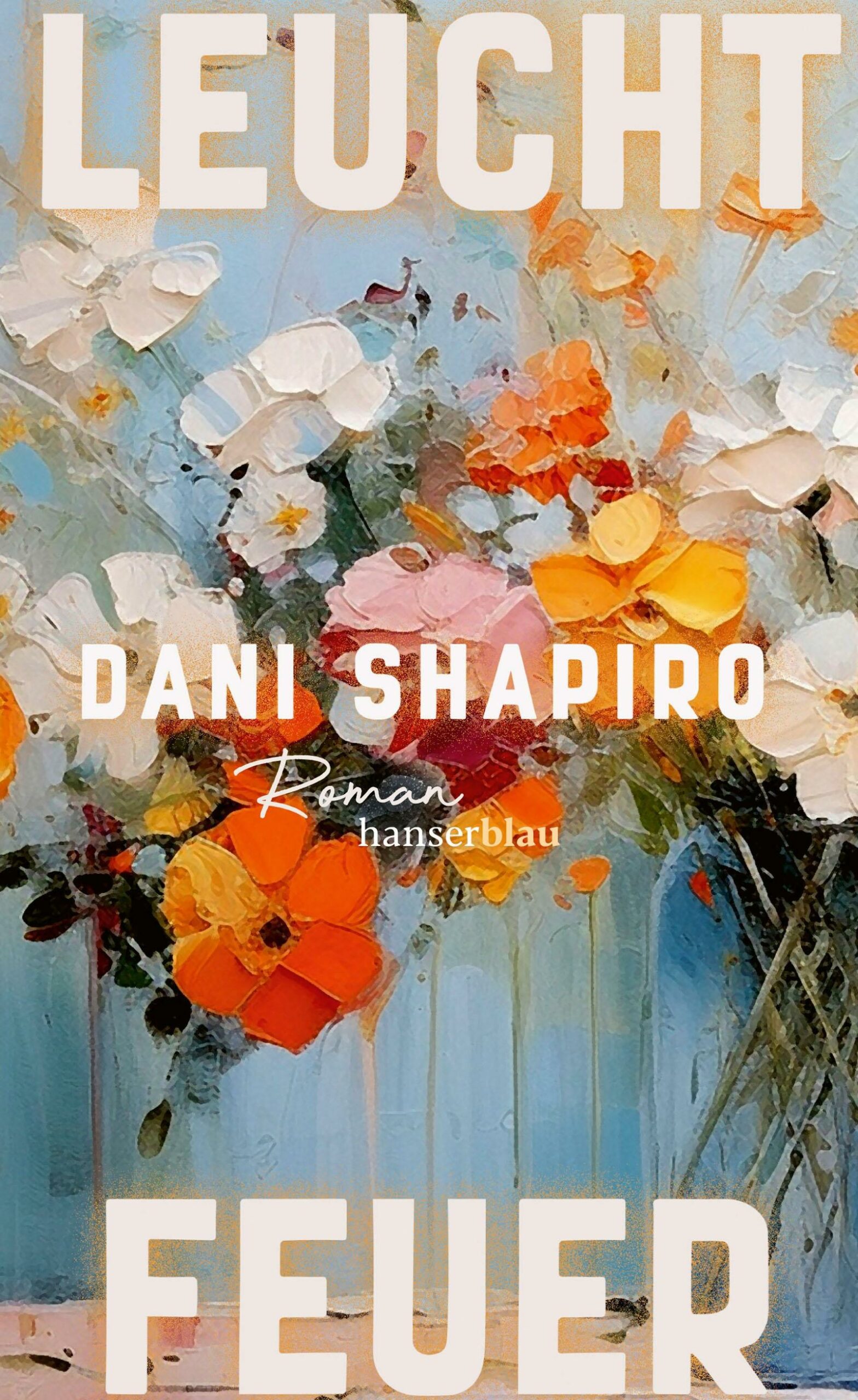 Buch-Tipp: „Leuchtfeuer“ von Dani Shapiro – Zwei Familien, eine Nacht und eine Entscheidung, die ihre Leben für immer verändert!