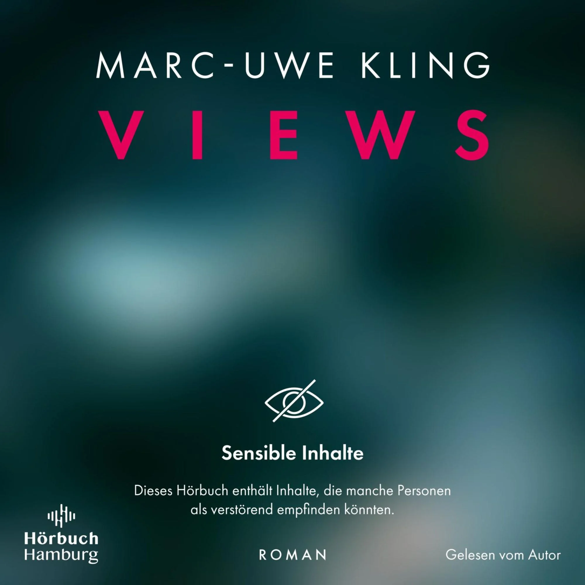 Hörbuch-Tipp: „Views“ von Marc-Uwe Kling – Der packende Gegenwartsroman mit unglaublichem Showdown