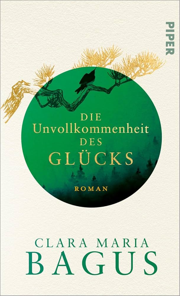 Buch-Tipp: „Die Unvollkommenheit des Glücks“ von Clara Maria Bagus – Ein Buch voller Hoffnung, das einen erfüllt und staunend zurücklässt