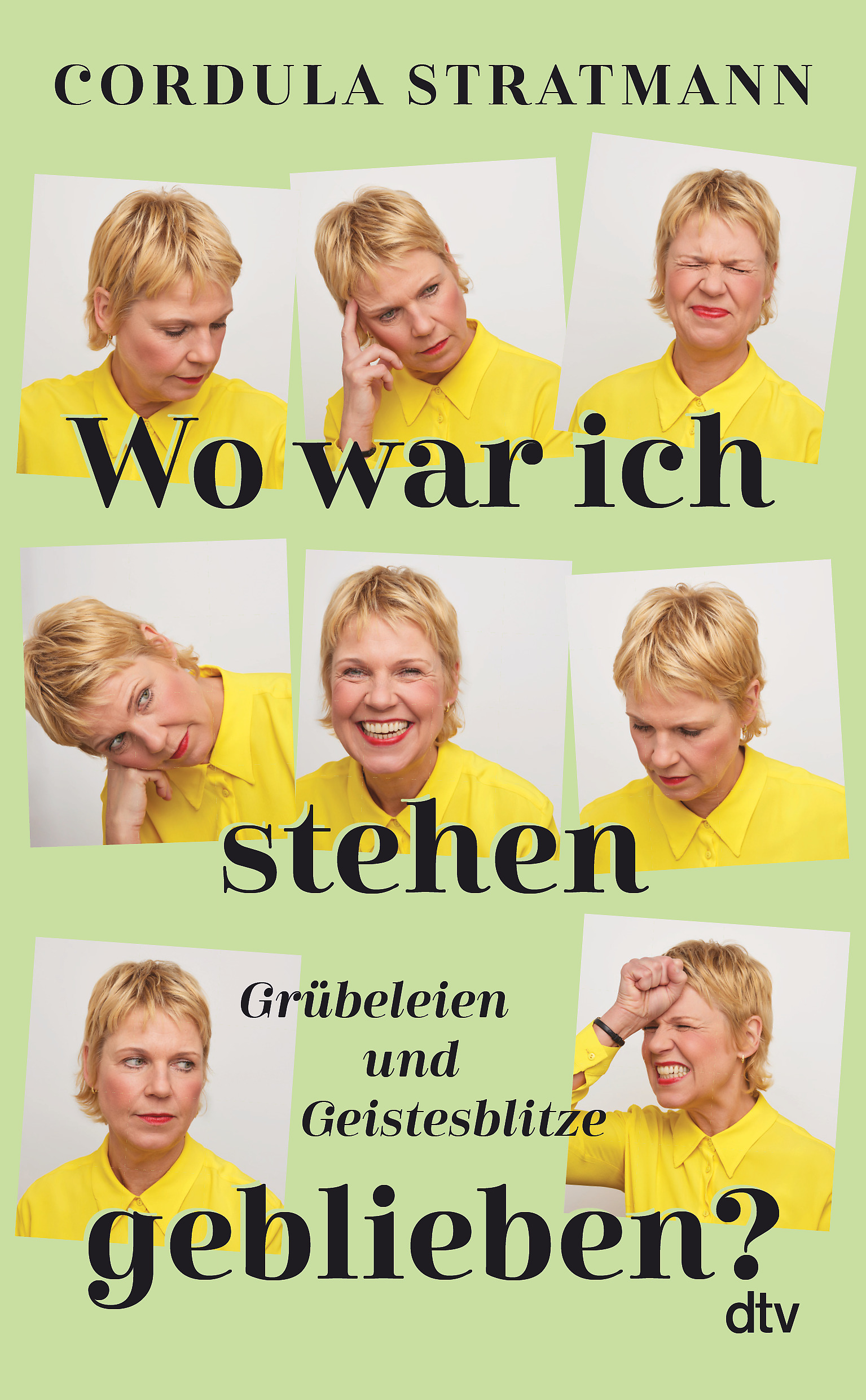 Buch-Tipp: „Wo war ich stehen geblieben?“ von Cordula Stratmann – Grübeleien und Geistesblitze zum Nach- und Weiterdenken