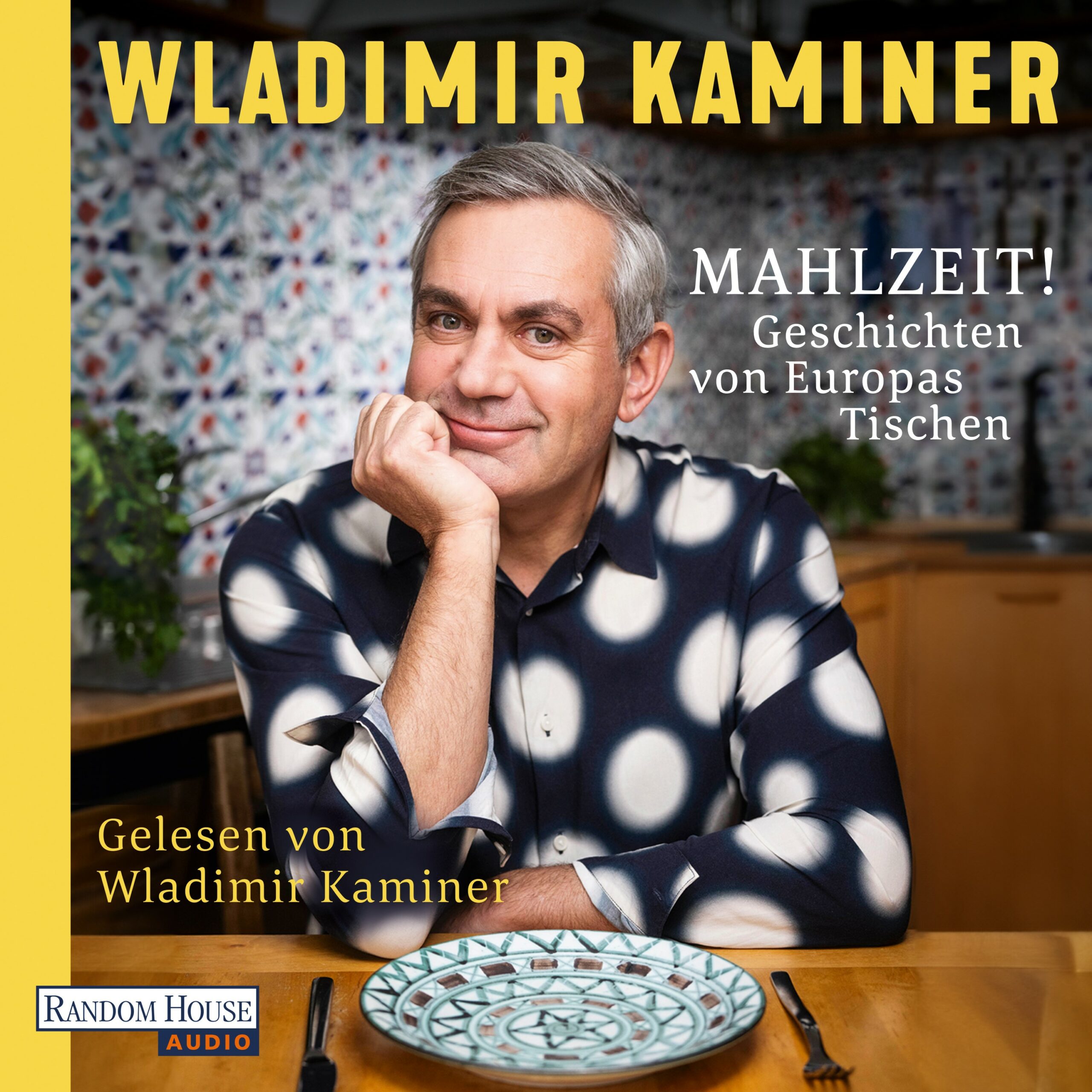 Hörbuch- und Buch-Tipp: „Mahlzeit! Geschichten von Europas Tischen“ von Wladimir Kaminer – Lustige Storys über die verbindende Kraft des Essens