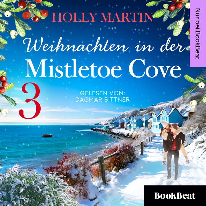 Hörbuch-Tipp: „Weihnachten in der Mistletoe Cove“ von Holly Martin – Perfekte Friends-to-Lovers Romanze für die Weihnachtszeit