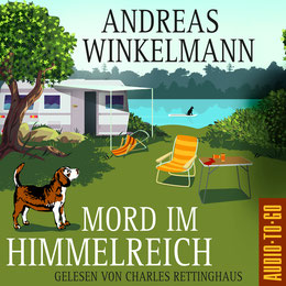 Hörbuch-Tipp: „Mord im Himmelreich“ von Andreas Winkelmann – Witziger und spannender Camping-Krimi mit einem herrlich originellen Ermittler-Duo