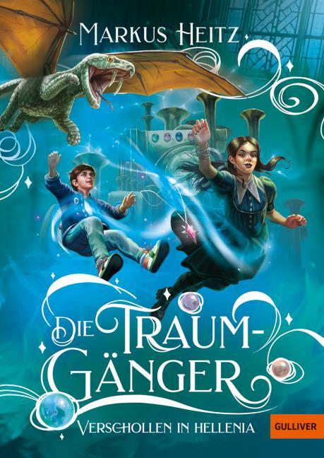 Buch-Tipp: „Die Traumgänger – Verschollen in Hellenia“ – Die packende Fortsetzung der Kinderbuch-Trilogie von Bestseller-Autor Markus Heitz