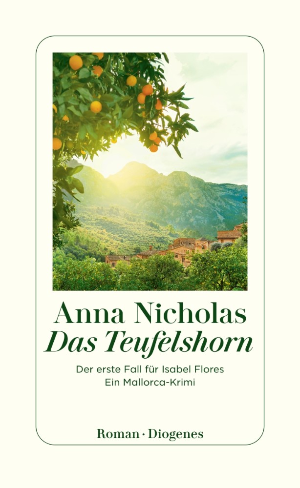 Buch-Tipp: „Das Teufelshorn“ von Anna Nicholas – Spannender Mallorca- Krimi und erster Fall für die Ex-Kommissarin Isabel Flores