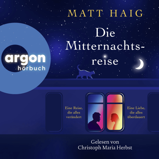 Hörbuch-Tipp: „Die Mitternachtsreise“ von Matt Haig – Zauberhafte neue Liebesgeschichte vom Autor der TikTok-Sensation „Die Mitternachtsbibliothek“